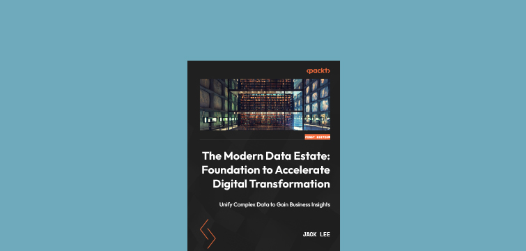 The Modern Data Estate: Foundation to Accelerate Digital Transformation