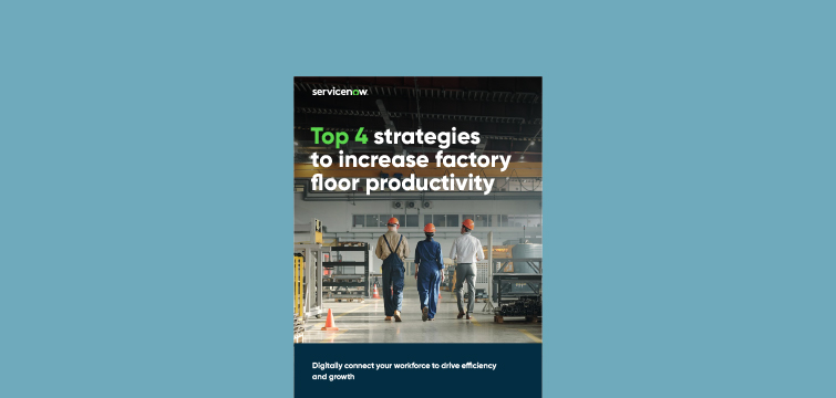 Top 4 Strategies to Increase Factory Floor Productivity