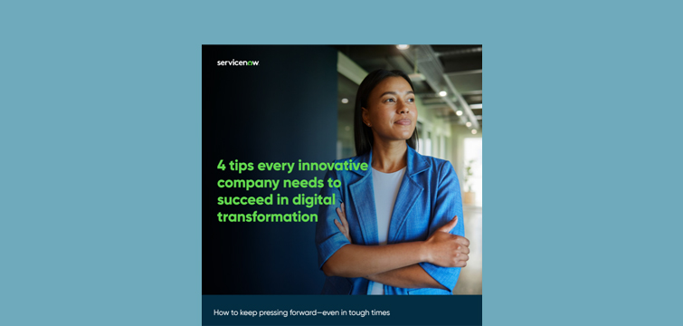 4 Tips Every Innovative Company Needs to Succeed in Digital Transformation