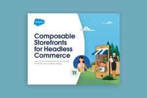 Composable Storefronts for Headless Commerce