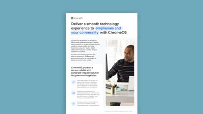 Deliver a Smooth Technology Experience to Employees and Your Community with ChromeOS