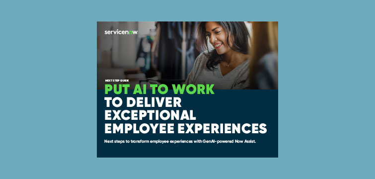 Put AI to Work to Deliver Exceptional Employee Experiences